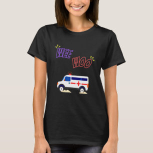 Camiseta Wee Woo Ambulance Bus Amr Emt Ems Paramedic