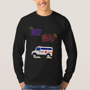 Camiseta Wee Woo Ambulance Bus Amr Emt Ems Paramedic
