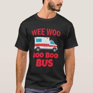 Camiseta Wee Woo Boo Bus Ambulancia De Primera Respuesta