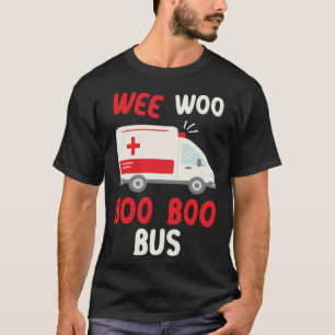 Camiseta Wee Woo Boo Bus Healthcare EMT Paramédico