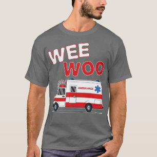 Camiseta Wee Woo Impulsor de ambulancia de regalo paramédic
