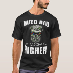Camiseta Weed Dad Gusta A Un Padre Regular Solo Que Un Cala