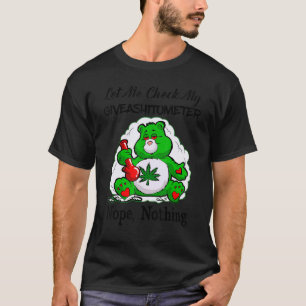 Camiseta Weed Me Permite Comprobar Mi Giveashitómetro Nopes