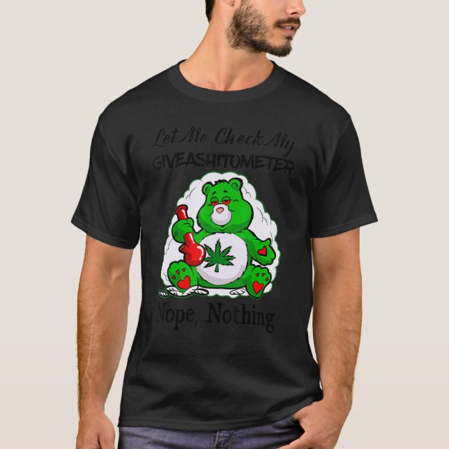 Camiseta Weed Me Permite Comprobar Mi Giveashitómetro Nopes (Anverso)