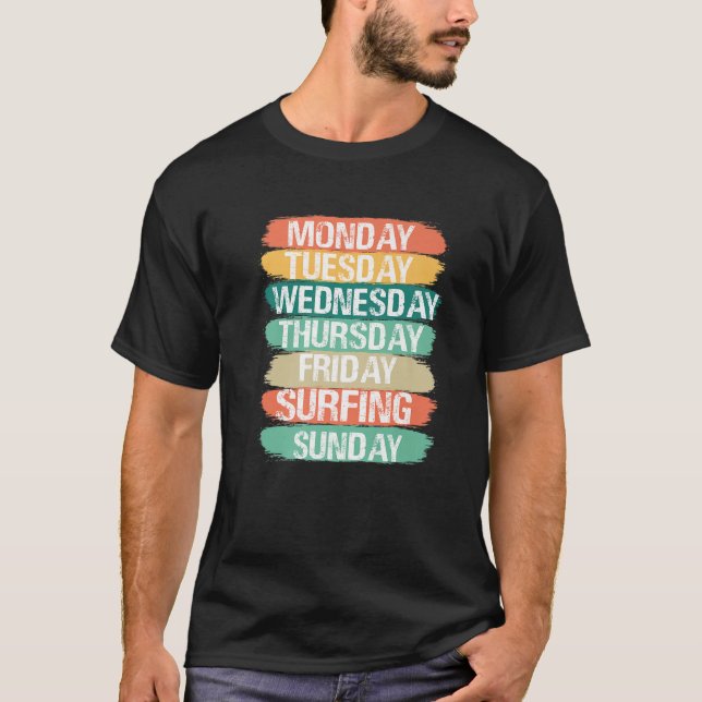Camiseta Weekdays Work Monday Wednesday Friday Saturday Sur (Anverso)