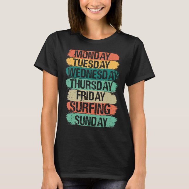 Camiseta Weekdays Work Monday Wednesday Friday Saturday Sur (Anverso)