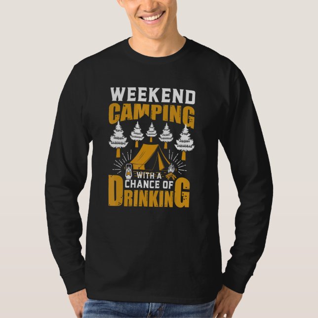 Camiseta Weekend Camping With A Chance Of Drinks Beer (Anverso)
