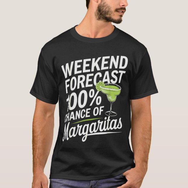Camiseta Weekend Forecast 100% Chance Of Margaritas Funny M (Anverso)