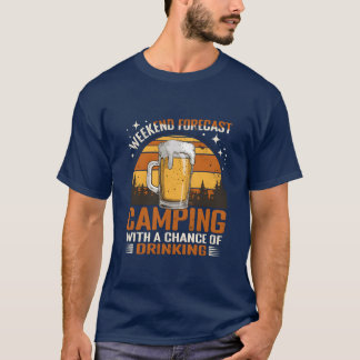 Camiseta Weekend Forecast Camping And Drinking