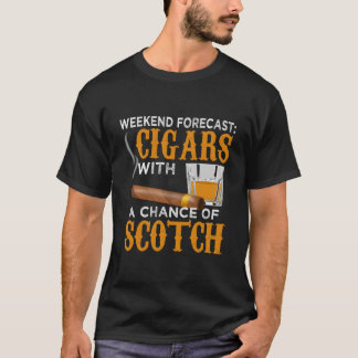 Camiseta Weekend Forecast Cigars Scotch Cigar Whiskey For D