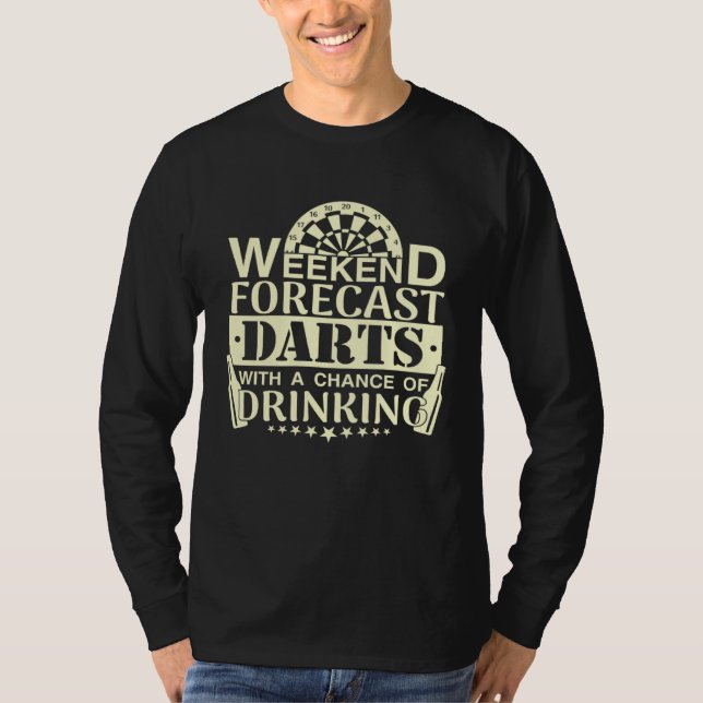 Camiseta Weekend Forecast Darts Drinking  Dart Player (Anverso)