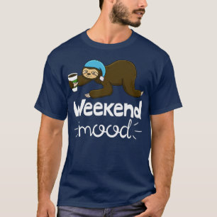Camiseta Weekend Mood Funny Sleepy Head Lazy Sloth Love Wom