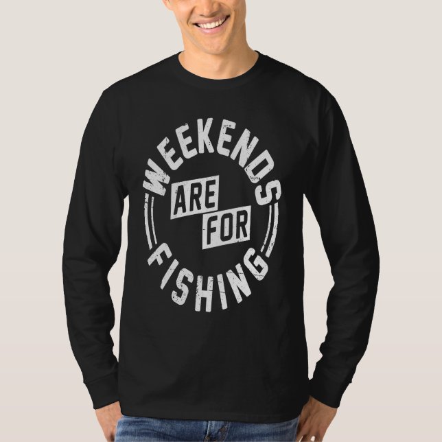 Camiseta Weekends are for Fishing (Anverso)