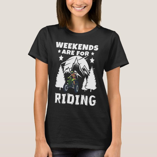 Camiseta Weekends Are Riding 4 Wheeling ATV Side by Sides (Anverso)