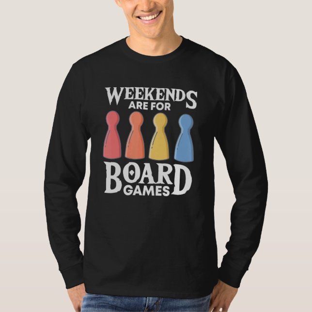 Camiseta weekends board game board gamer board games (Anverso)