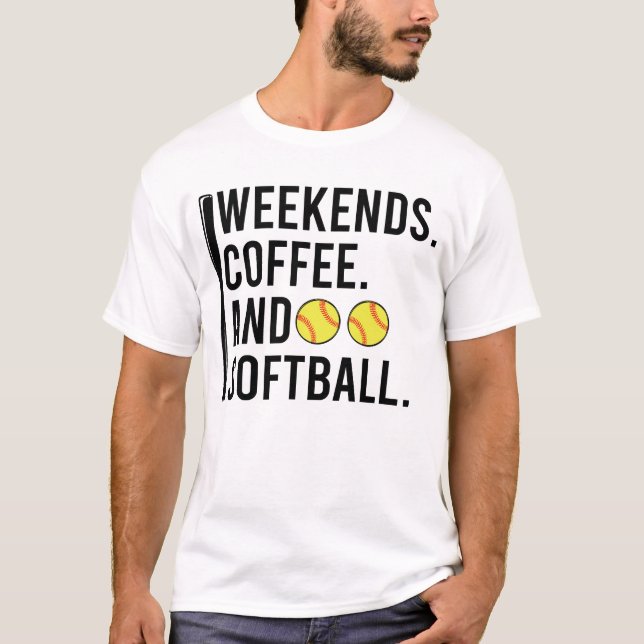 Camiseta Weekends Coffee And Softball Game Day (Anverso)