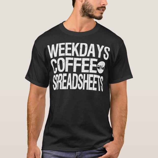 Camiseta Weekends Coffee and Spreadsheet Actuarial Analyst  (Anverso)