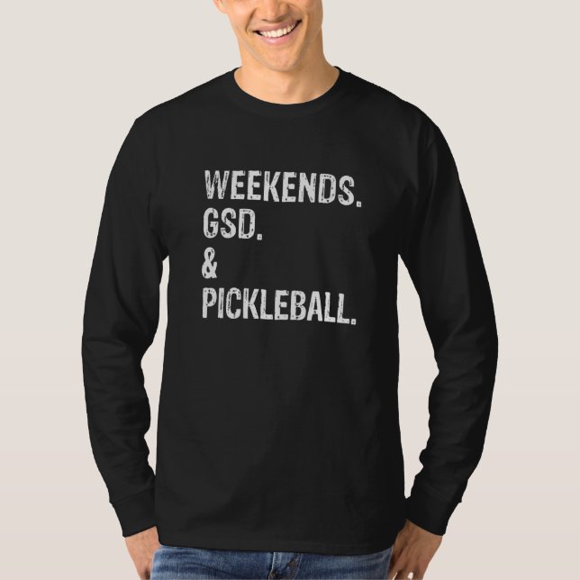 Camiseta Weekends German Shepherd and Pickleball   (Anverso)