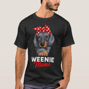 Camiseta Weenie Mama Funny Dachshund Lover Weiner Dog Gift