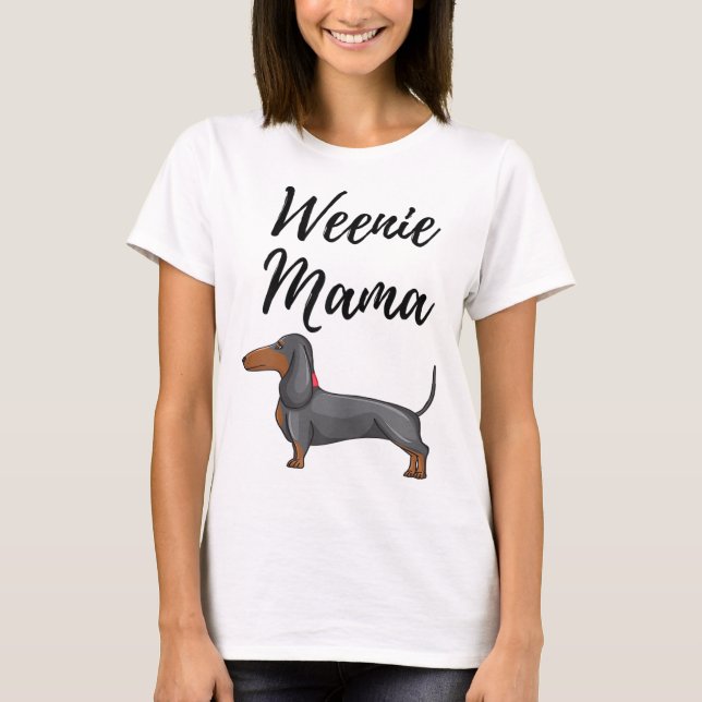 Camiseta Weenie Mama Funny Dachshund Lover Weiner Dog Gift (Anverso)