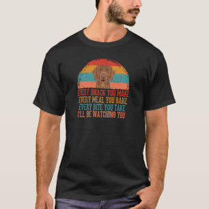 Camiseta Weimaraner Cada Snack Que Se Sirve Cada Comida Que