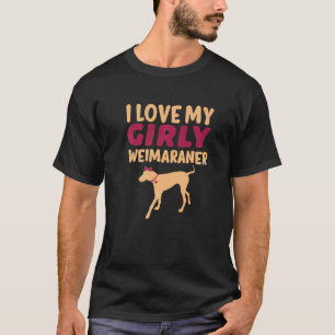 Camiseta Weimaraner Canine Chica Perro Girly género Revuelo