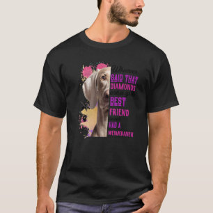 Camiseta Weimeraner Es Un Chica Mejor Amigo Que La Mamá Per