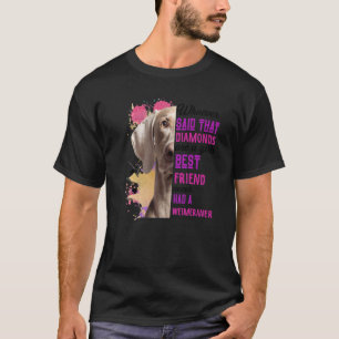 Camiseta Weimeraner Es Un Chica Mejor Amigo Que La Mamá Per