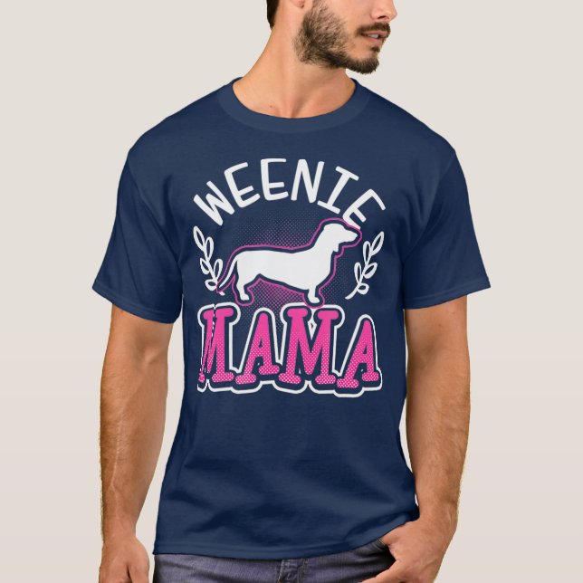 Camiseta Weiner Dog Weenie Mama Gift (Anverso)