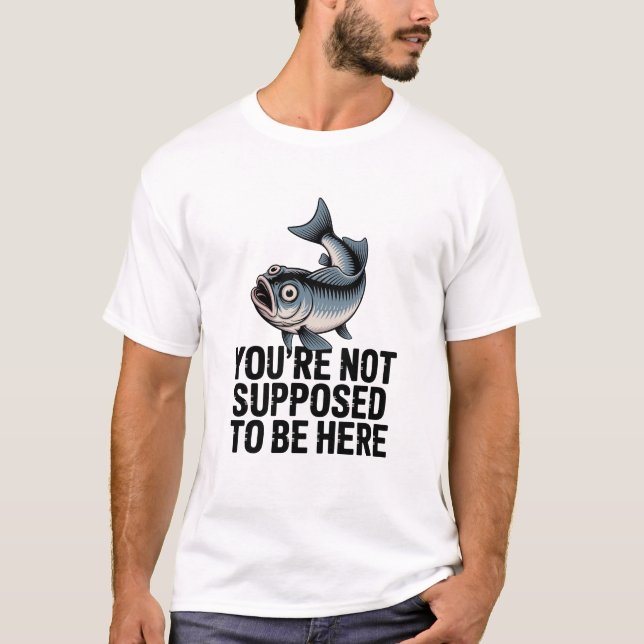 Camiseta Weird Fish Funny Quote Surreal (Anverso)
