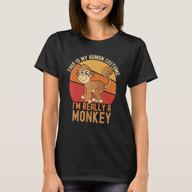 Camiseta Weird This is My Human Costume I'm Really A Monkey (Anverso)