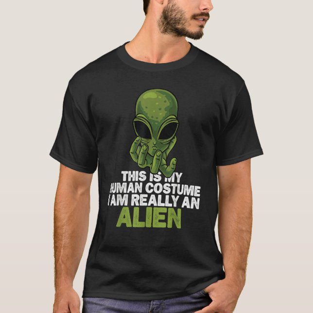 Camiseta Weird  This is My Human Costume I'm Really An Alie (Anverso)