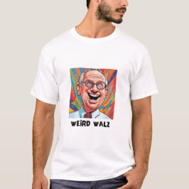 Camiseta Weird Walz