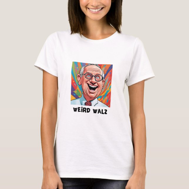 Camiseta Weird Walz (Anverso)
