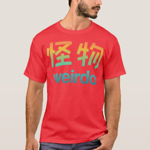 Camiseta Weirdo en kanji (letras japonesas) 