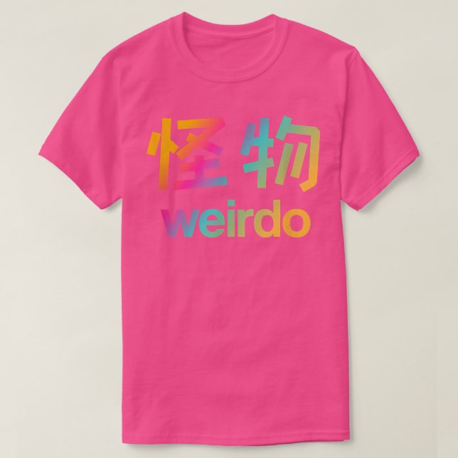 Camiseta Weirdo en kanji (letras japonesas) T6 (Diseño del anverso)