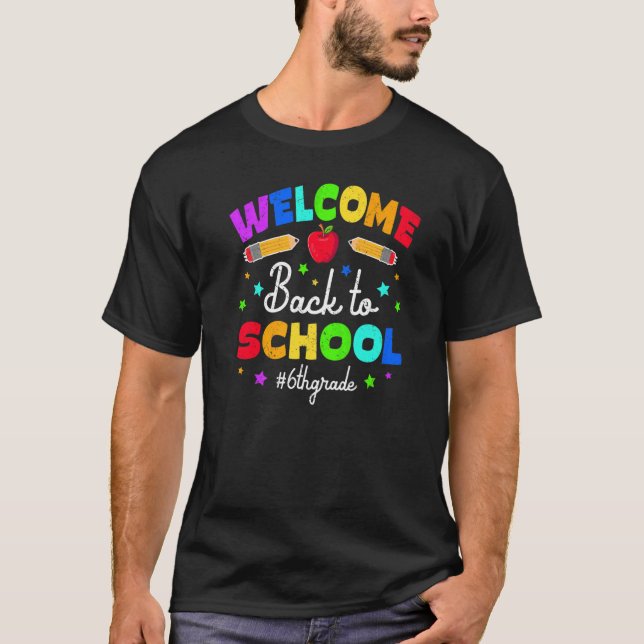 Camiseta Welcome Back To School 6th Grade Back To School   (Anverso)