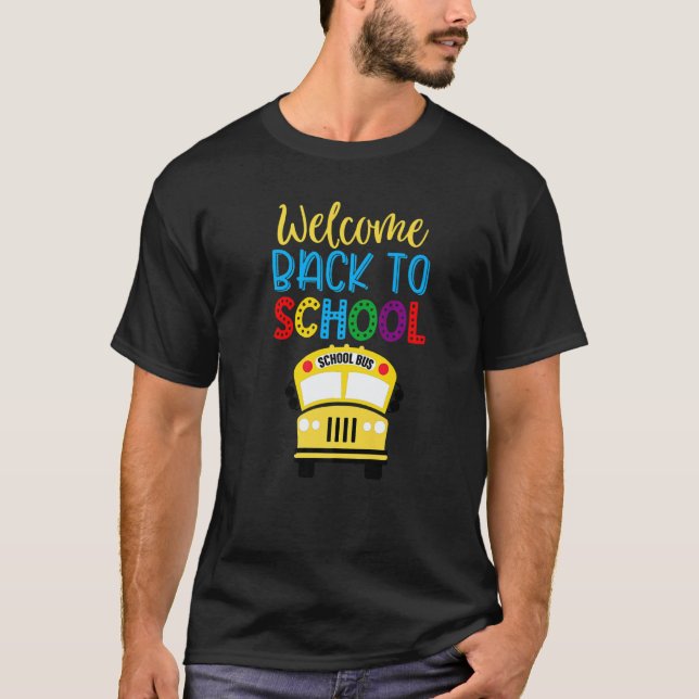 Camiseta Welcome Back To School  Cute School Bus Driver Men (Anverso)