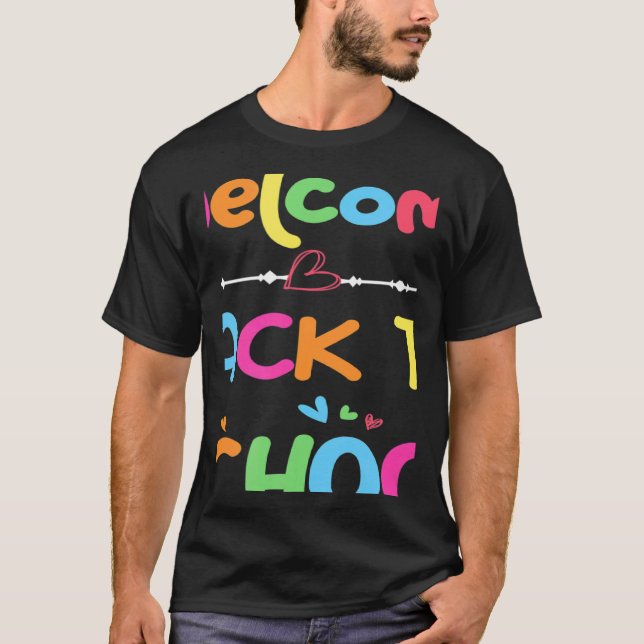Camiseta Welcome Back To School First Day of School Teacher (Anverso)