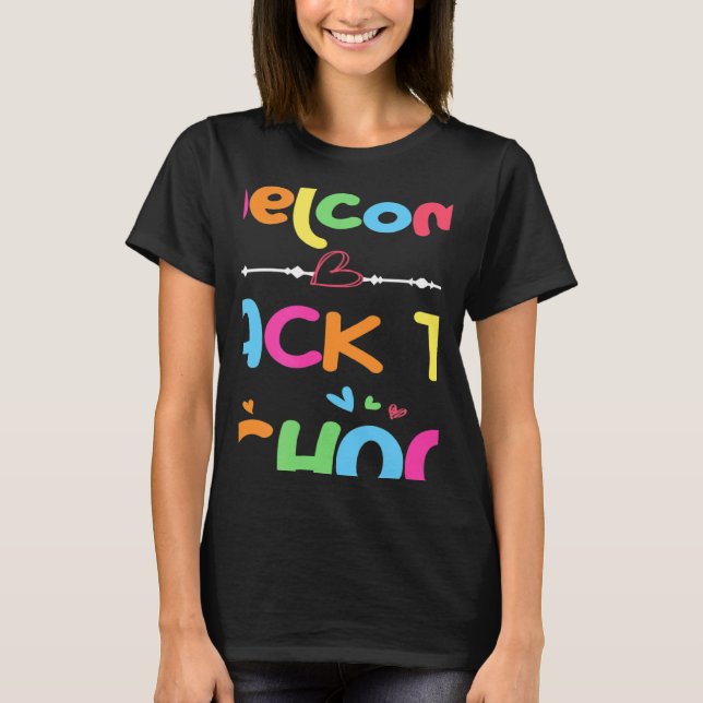 Camiseta Welcome Back To School First Day of School Teacher (Anverso)
