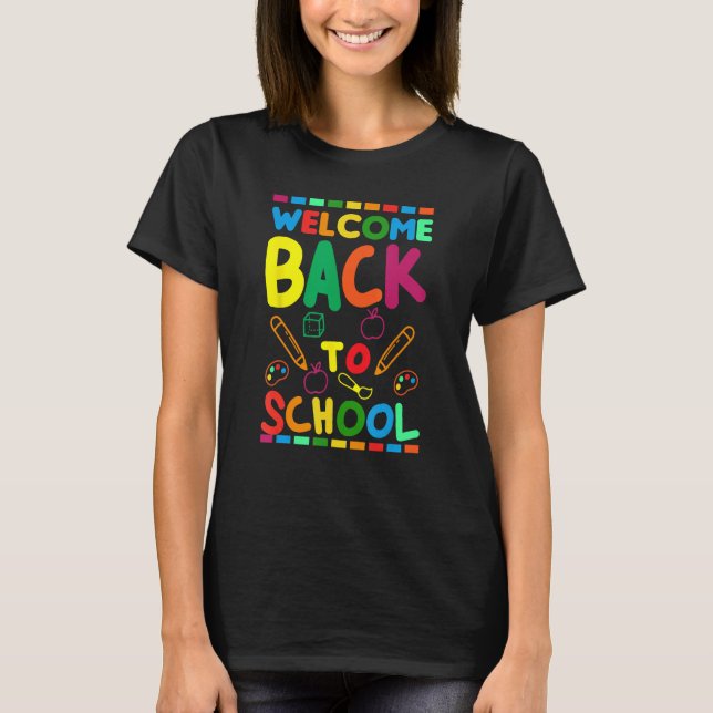 Camiseta Welcome Back To School Happy First Day of School B (Anverso)