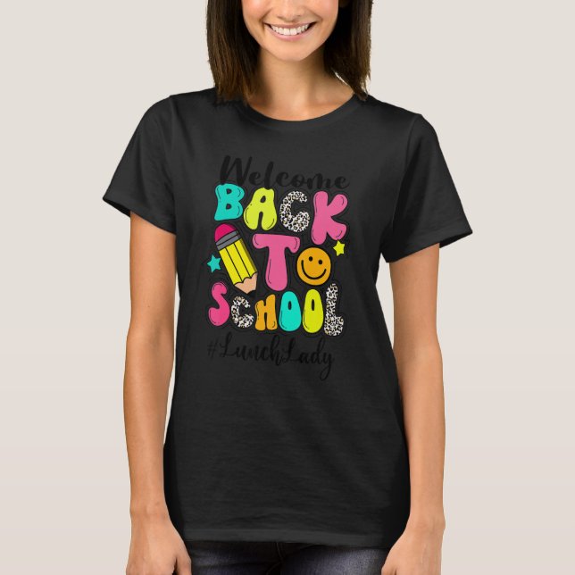 Camiseta Welcome Back To School Lunch Lady Back To School L (Anverso)