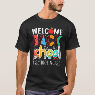 Camiseta Welcome Back To School Nurse  First Day Of School