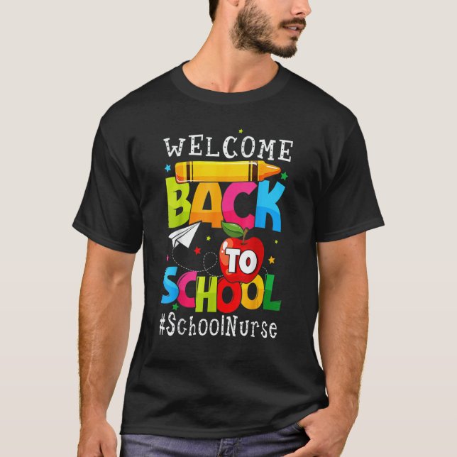 Camiseta Welcome Back To School Nurse First Day Of School (Anverso)