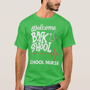 Camiseta Welcome Back To School Nurse First Day Of School L