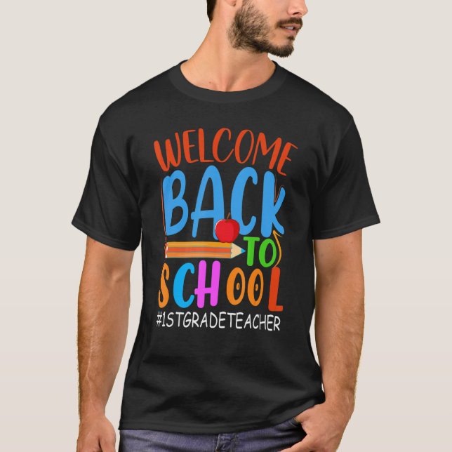 Camiseta Welcome Back To School  Pencil Apple  1st Grade Te (Anverso)