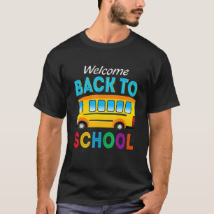 Camiseta Welcome Back To School  School Bus Driver Mens Boy