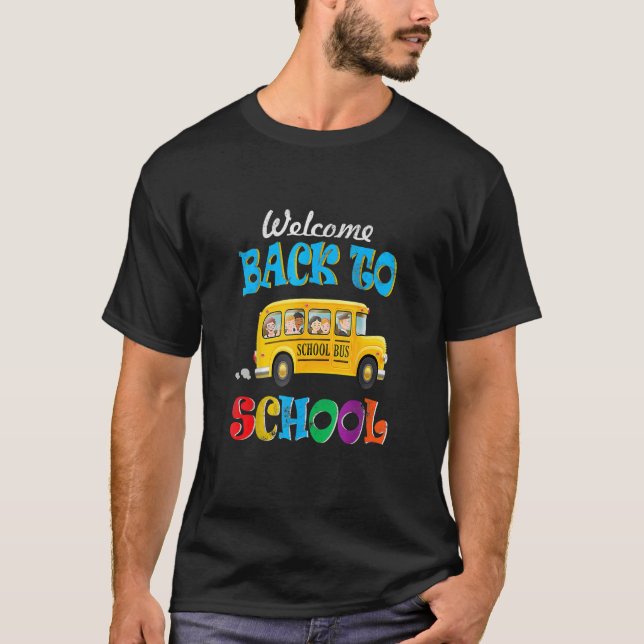Camiseta Welcome Back to School  School Bus Driver Mens Boy (Anverso)
