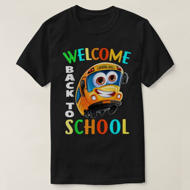 Camiseta Welcome Back To School Shirt School Bus Driver Men (Diseño del anverso)