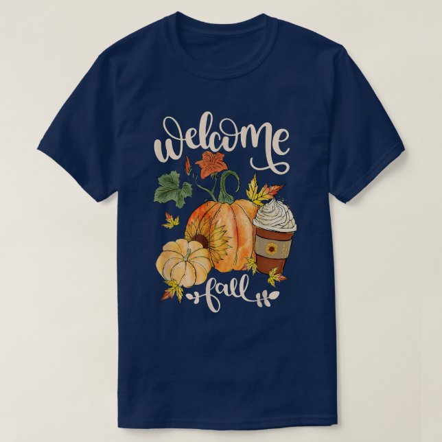 Camiseta Welcome Fall Pumpkin Sunflower Maple Leaves Thanks (Diseño del anverso)